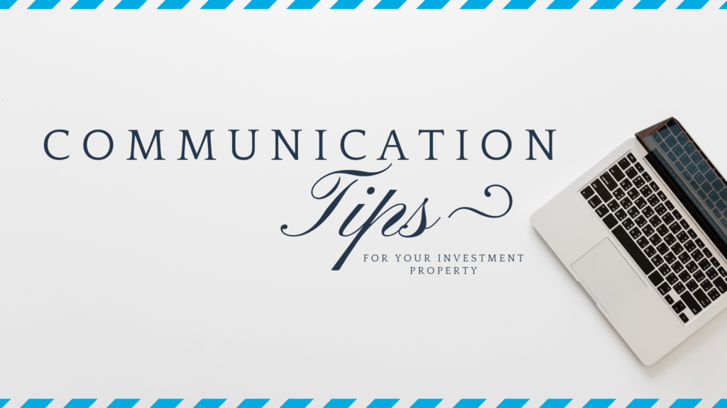 Communication Tips for Your South Bay Investment Property