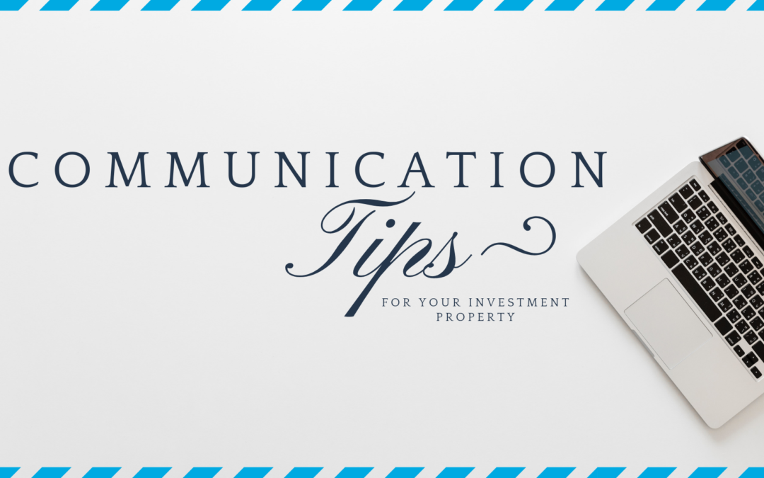 Communication Tips for Your South Bay Investment Property