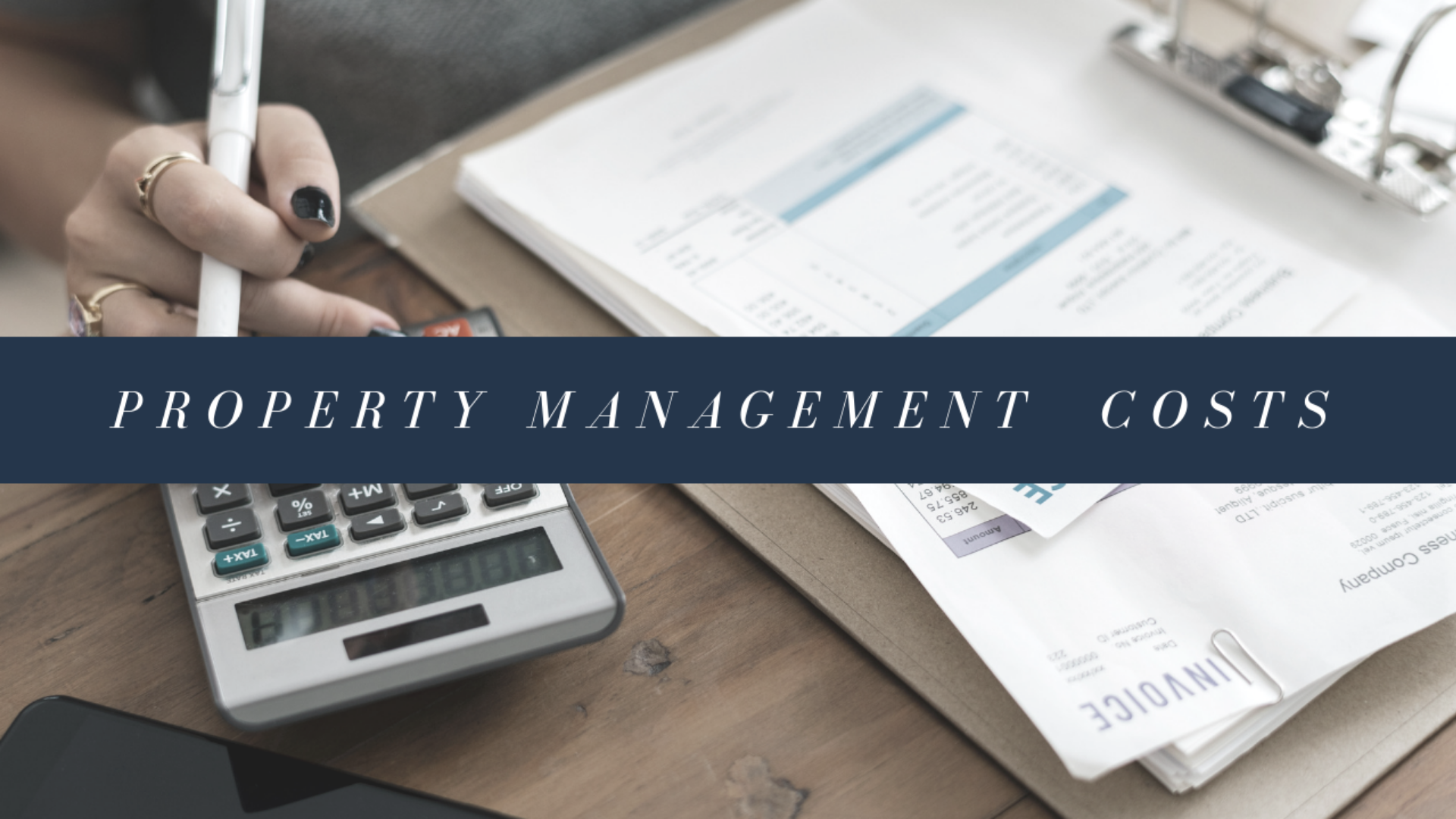 Property Management Costs in Chula Vista, Bonita and South Bay Encore