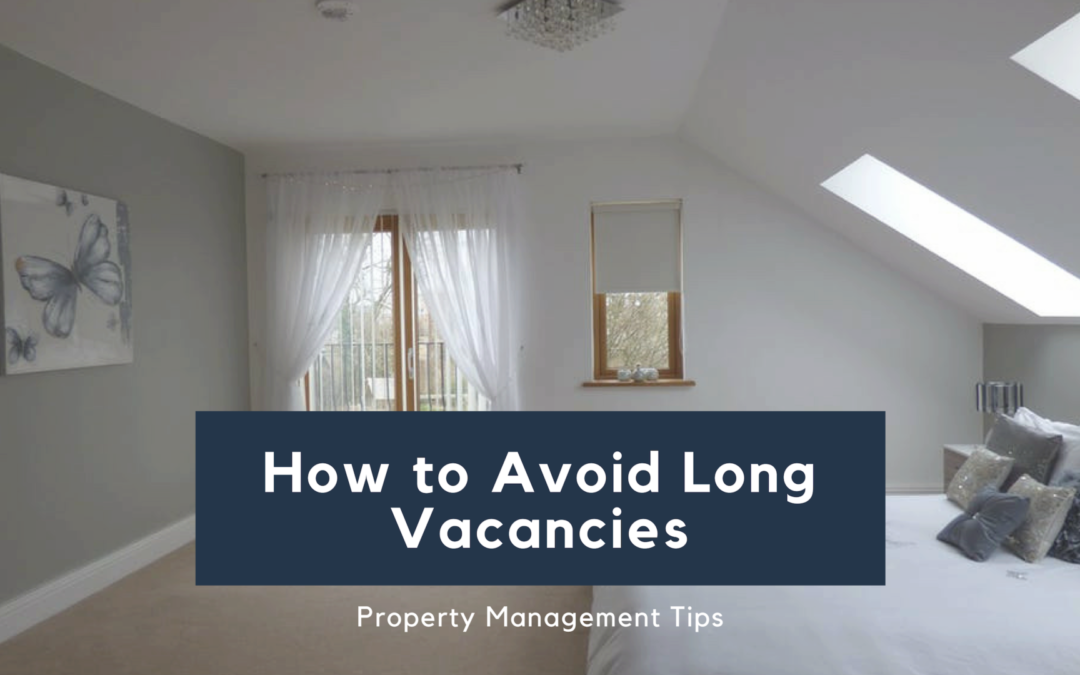 How to Avoid Long Vacancies | South Bay Property Management Tips