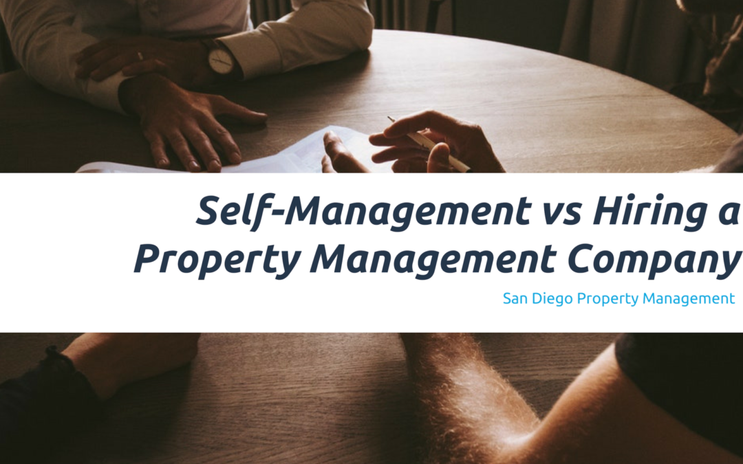 Self-Management vs. Hiring a Chula Vista Property Management Company
