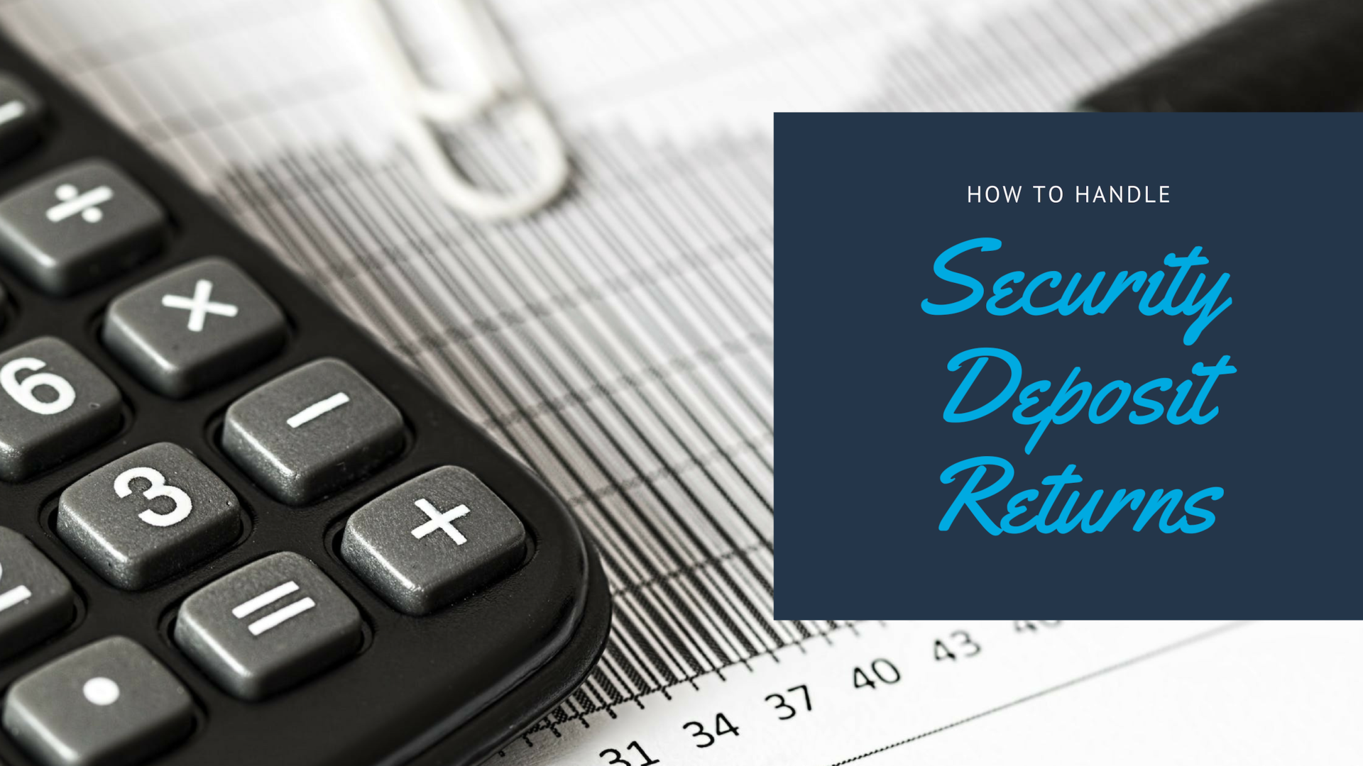 How to Handle Security Deposit Returns in Chula Vista, CA
