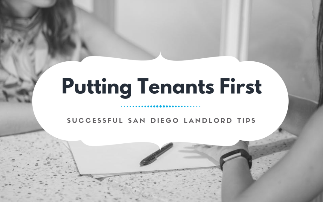 Chula Vista Property Management Tips: Putting Tenants First
