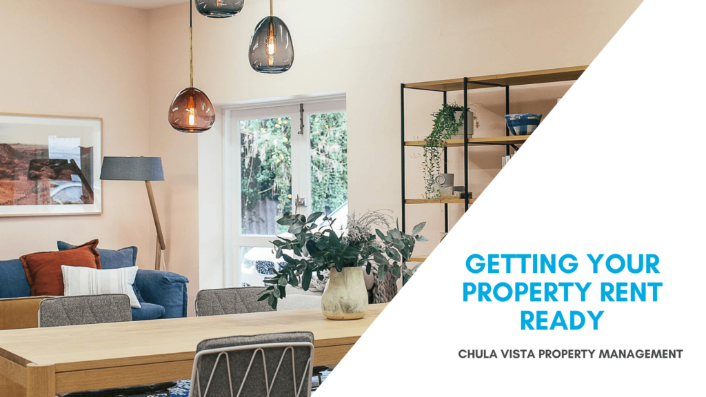 Tips on Getting Your Chula Vista Property Rent Ready