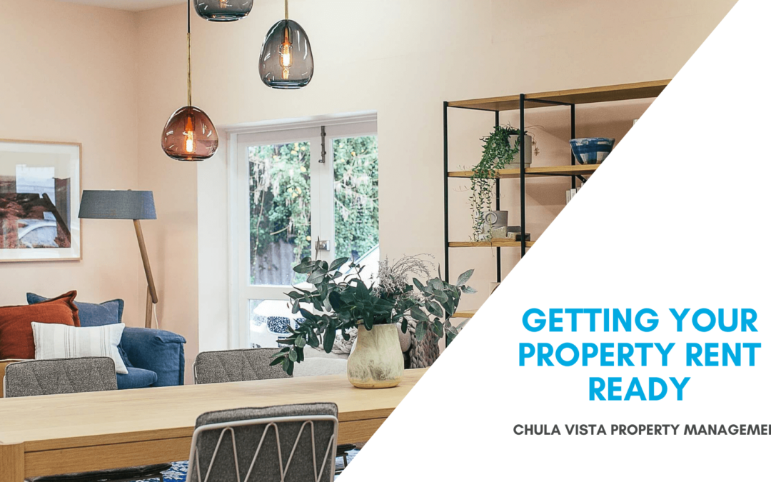 Tips on Getting Your Chula Vista Property Rent Ready