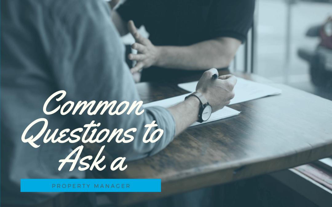 Common Questions to Ask a Chula Vista Property Manager