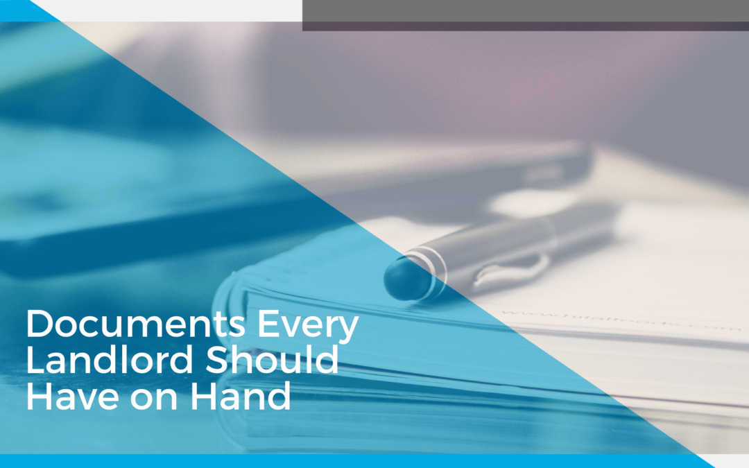 6 Documents Every Chula Vista Landlord Should Have on Hand