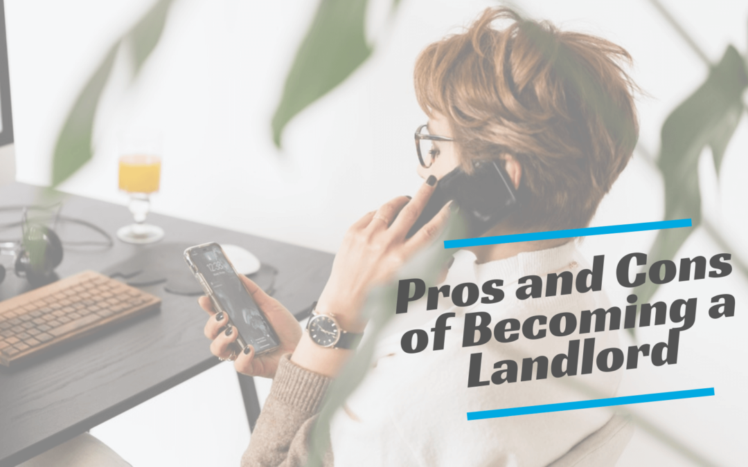 Pros and Cons of Becoming a Landlord | Chula Vista Property Management