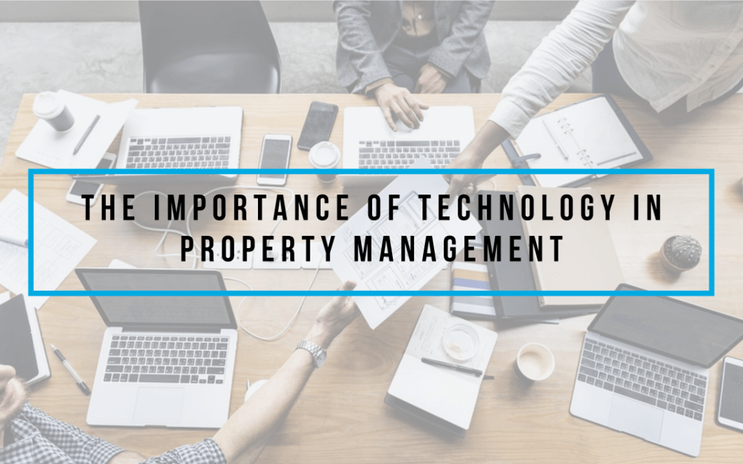 The Importance of Technology in Chula Vista Property Management