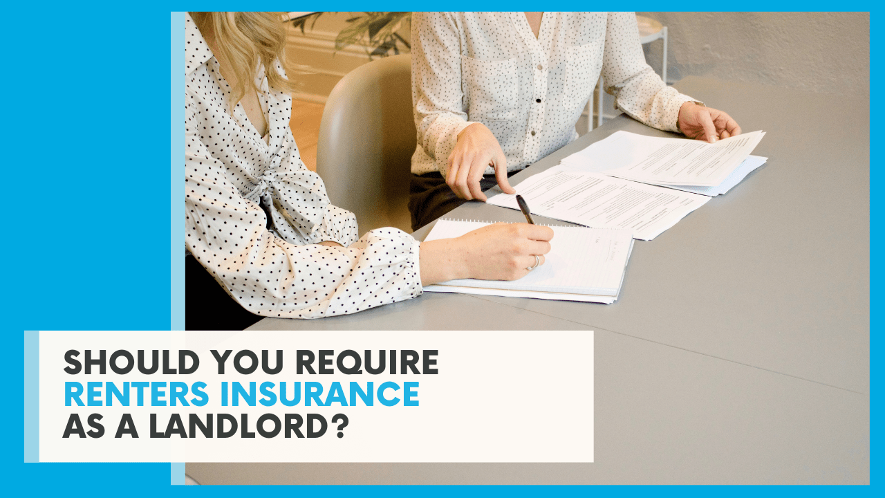 Should You Require Renters Insurance as a Chula Vista Landlord?
