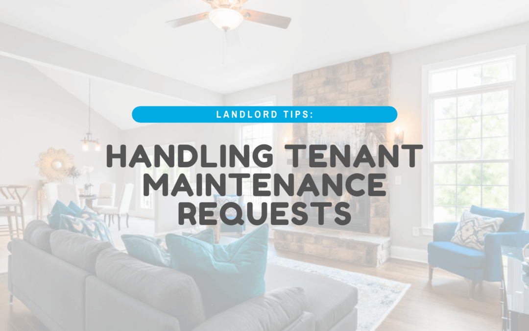 Handling Tenant Maintenance Requests | Chula Vista Landlord Handbook