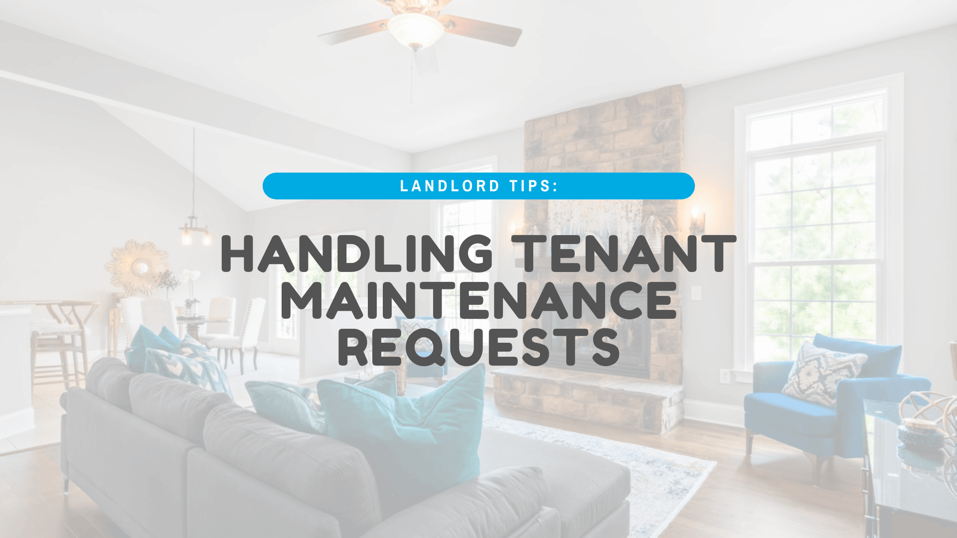 Handling Tenant Maintenance Requests | Chula Vista Landlord Handbook