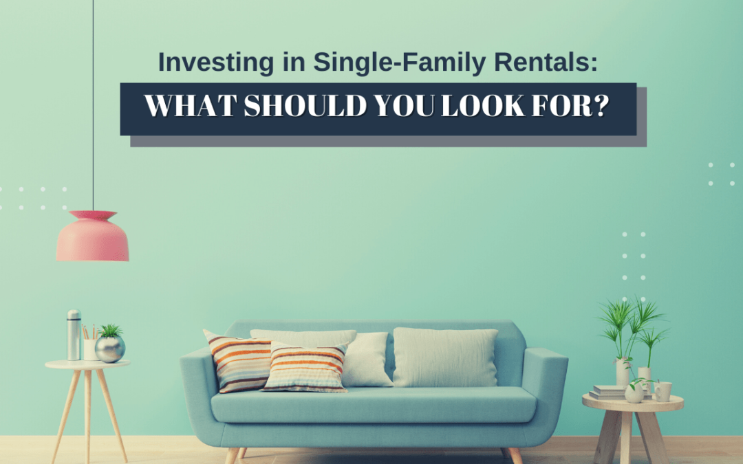 Investing in Chula Vista Single-Family Rentals: What Should You Look For?